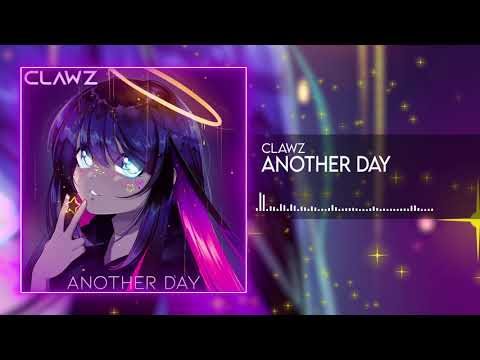 CLAWZ - Another Day