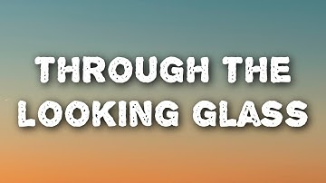 Ella Jane - through the looking glass (Lyrics)