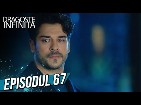 Dragoste Infinita - Episodul 67 (Cu Subtitrare in Română) | Kara Sevda