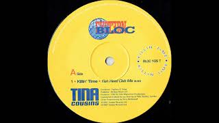 Tina Cousins - Killin' Time (Fish Head Club Mix) -1997-