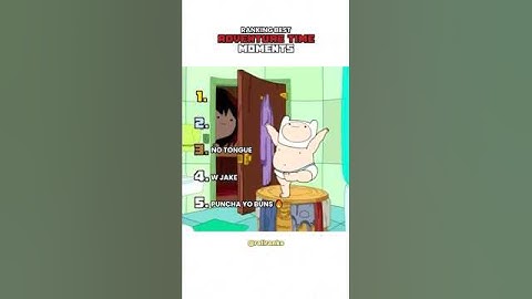 Ranking **** Adventure Time Moments 😭