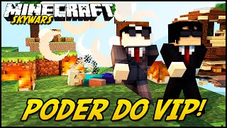 Minecraft: O PODER DO VIP! (SKYWARS)