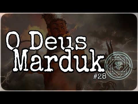 Vídeo: O deus de Marduk?