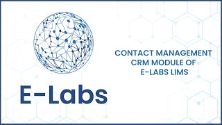 Contact Management - CRM Module of E-Labs LIMS