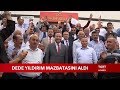 Dede yldrm mazbatasn ald