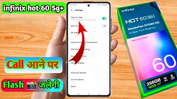 infinix hot 60 call flashlight setting, infinix hot 60 me call aane par flashlight kaise jalaye