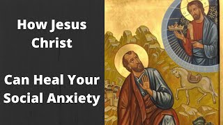 Social Anxiety and Christ