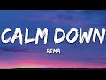 Rema - Calm Down (Lyrics)