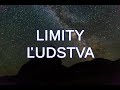 Vesmírne LIMITY ĽUDSTVA