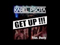 Karel psota ft dusty  get up