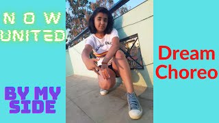 By My Side Now United Dance Cover By Ayushi Dream Choreo