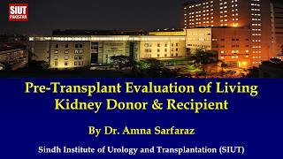 Pre-transplant Evaluation of Liver and Kidney Donors & Recipients
