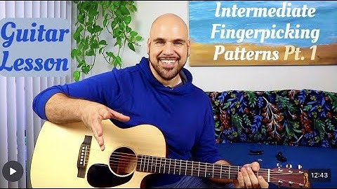 Guitar Lesson - Intermediate Fingerpicking Patterns Part 1 - Anthony Serpiello