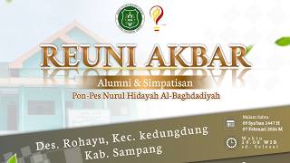 🔴LIVE - REUNI AKBAR ALUMNI & SIMPATISAN PONDOK PESANTREN NURUL HIDAYAH AL-BAGHDADIYAH