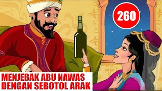 ABU NAWAS DIJEBAK DENGAN SEBOTOL MINUMAN KERAS - HUMOR SUFI