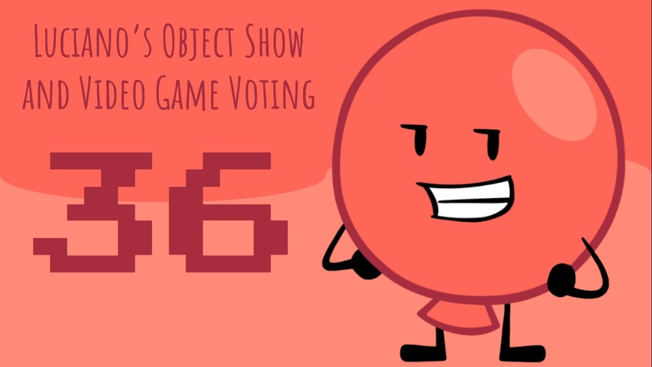 Luciano's Object Show and Video Game Voting [Part 36] - YouTube