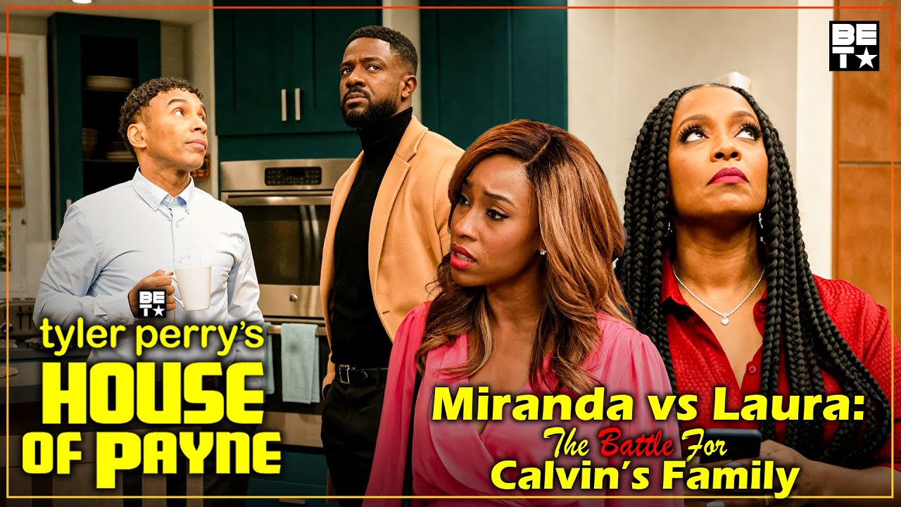 Tyler Perry's House of Payne | Miranda vs Laura: The Battle For Calvin’s Family | Bet+