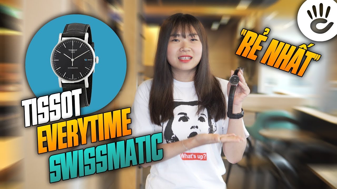 Đồng Hồ TISSOT EVERYTIME SWISSMATIC - Đồng Hồ Cơ Giá Rẻ Nhất