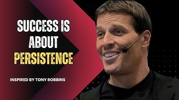 THE POWER OF PERSISTENCE AND SELF-BELIEF ||TONY ROBBINS MOTIVATIONAL SPEECH|| #tonyrobbins