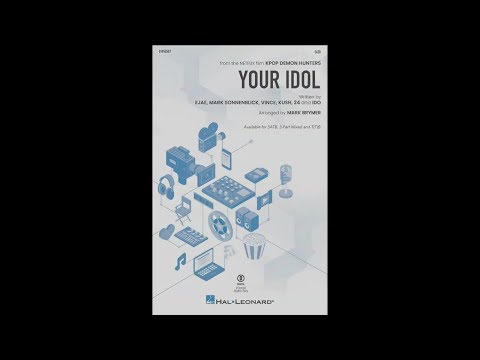 Your Idol from KPOP Demon Hunters | SATB Choir | Arr. Mark Brymer - video from Sheet Music Direct