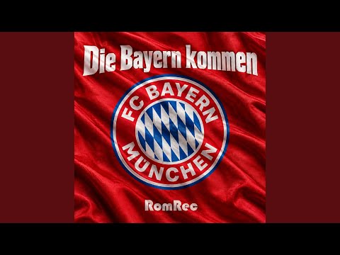 Die Bayern kommen