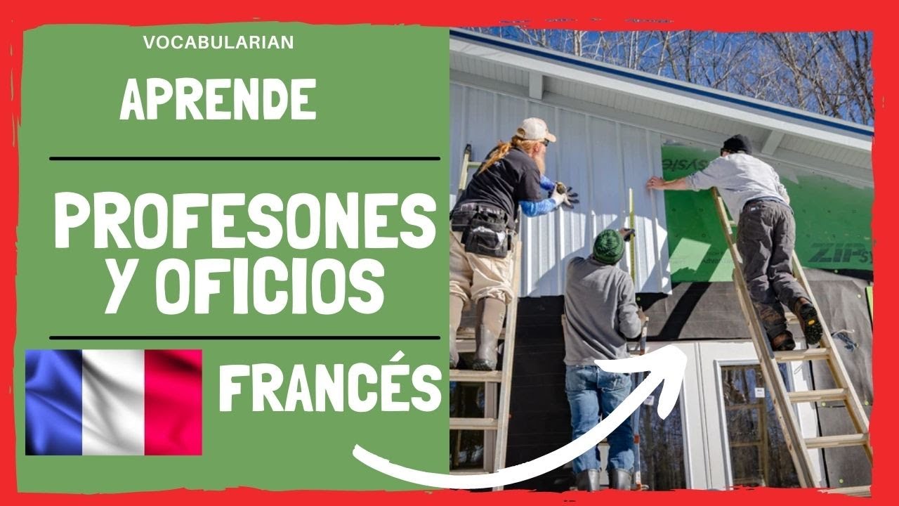 APRENDE las PROFESIONES y OFICIOS en Francés.🔨 - YouTube