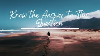 The most important question of your life