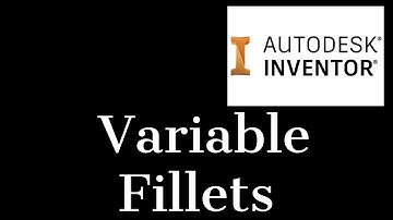 Variable Fillet Inventor 2021