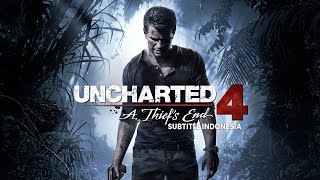 PETUALANGAN NATHAN DRAKE  - UNCHARTED 4 SUBTITLE INDONESIA | GAMEPLAY #1