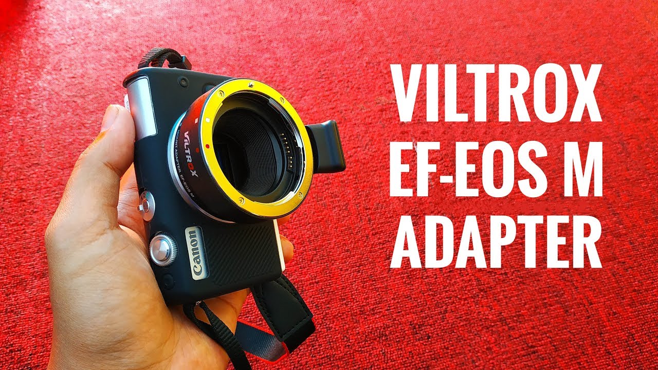 Viltrox EF-EOS M Adapter Unboxing