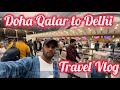 Doha to delhi flight  travel vlog  lucky vlogs 