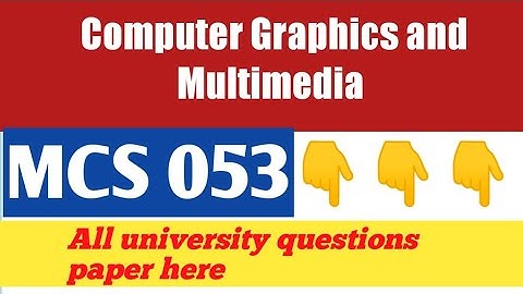 Computer Graphics and Multimedia MCS053 IGNOU please Subscribe channel for govt job update