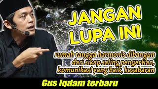 Download Lagu Kunci Rumah Tangga Harmonis yang Sering Dilupakan - Gus Iqdam terbaru MP3