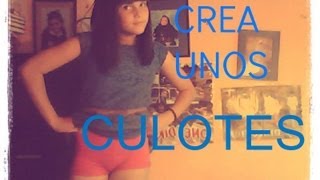 Crea Unos Culotes