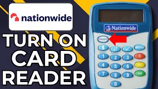 HOW TO TURN ON NATIONWIDE CARD READER (2026)