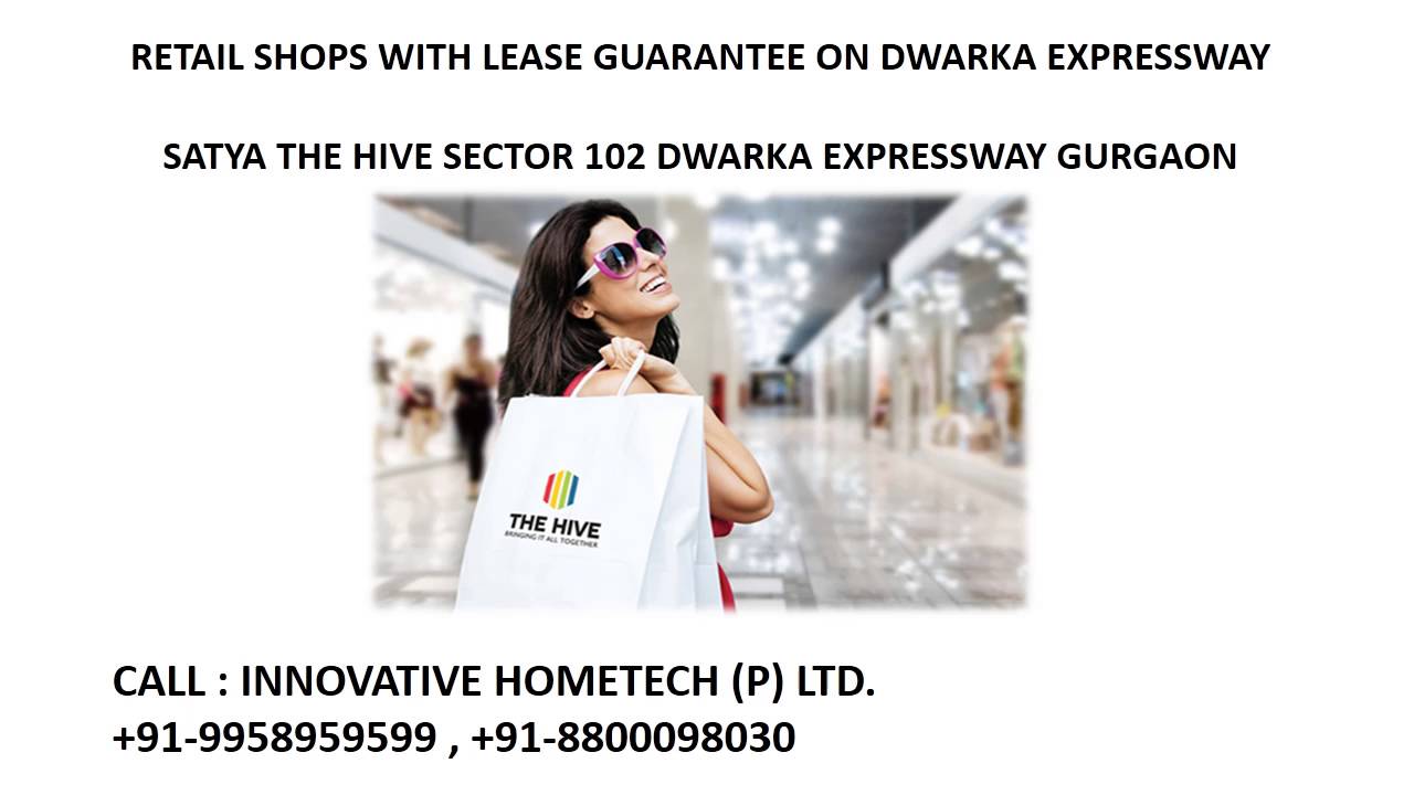 9958959599, lease guarantee and assured return, the hive sector 102, satya the hive gurgaon