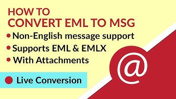 Convert EML to MSG – How to Export / Batch Convert EML to Outlook MSG Format