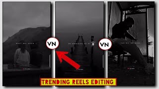 trending instagram reels editing | New Viral LoFi Editing Tutorial VN App | VN Editor