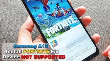 Samsung Galaxy A12 Install FORTNITE Fix Device NOT SUPPORTED