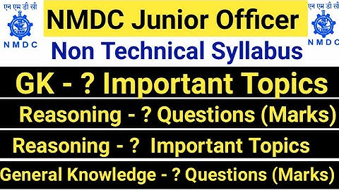 NMDC Non Technical Details Syllabus || General Knowledge Important Topics || Reasoning Topics