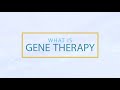 What is Gene Therapy?