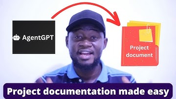 How to use Agent-Gpt for Project documentation (AI tool better