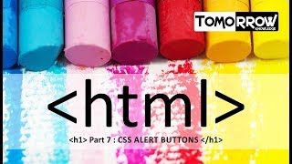 Tomorrow Knowledge : HTML Css Alert Buttons Part-7