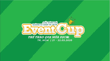 VietNam Event Group - VEG - Event Cup 2020 - Highlight Event