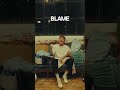 “I can take the, I can take the blame” Will Linley – Blame. Out Now