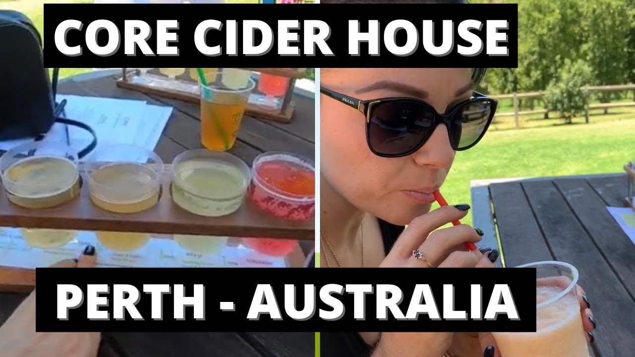 TRAVEL TO PERTH AUSTRALIA // Visit the Core Cider House -  Western Australia