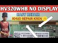 hv320whb-f56 no display hv320whb-n85 no display #ledtvrepair #nodisplay @rajtechnicalinstitute