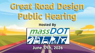 Great Road Design Public Hearing - June 17th, 2026