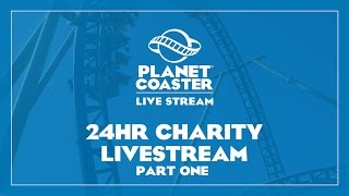 Planet Coaster 24h Charity Livestream - Part 1