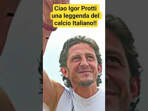Video Addio Igor Protti: il calcio italiano piange una leggenda